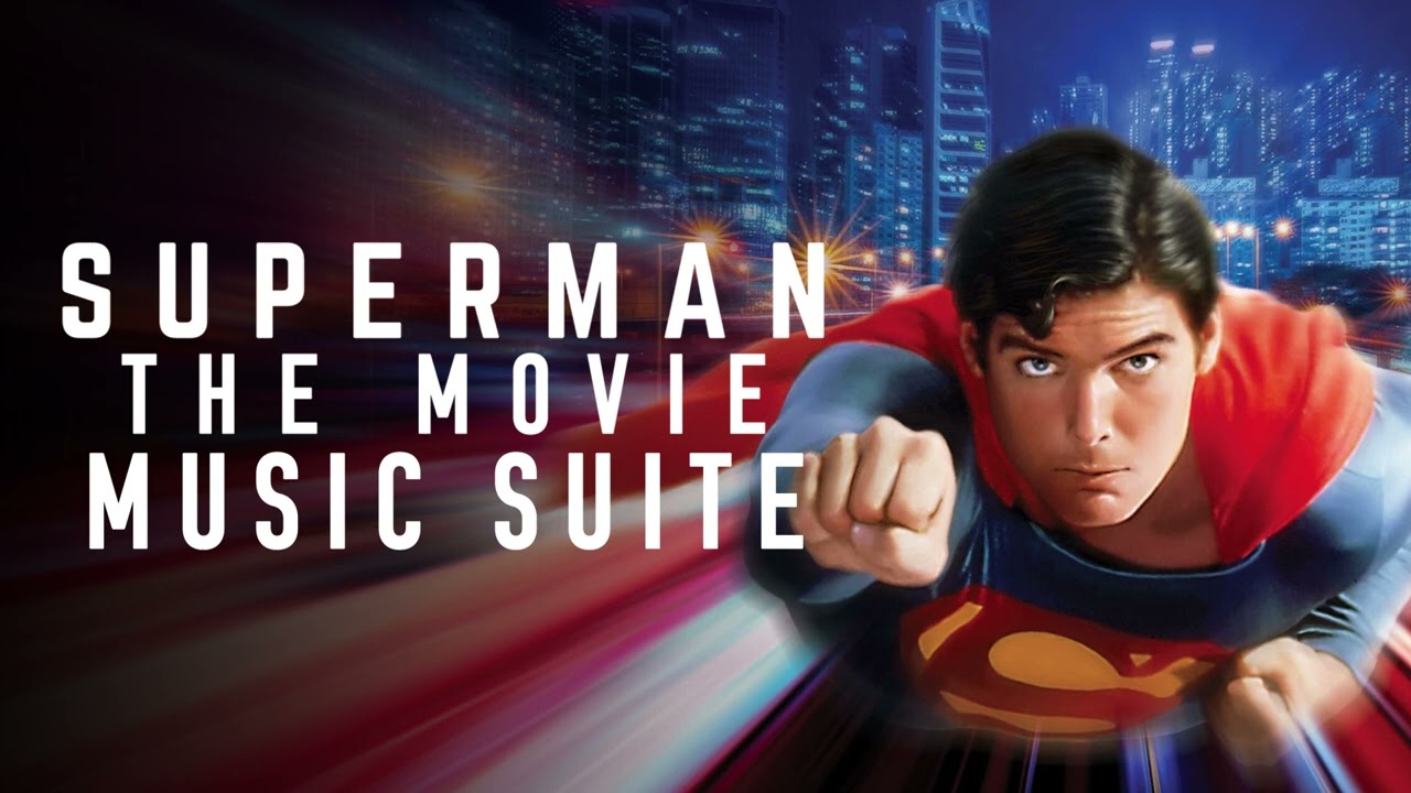 Superman The Movie 1978 Soundtrack Music Suite