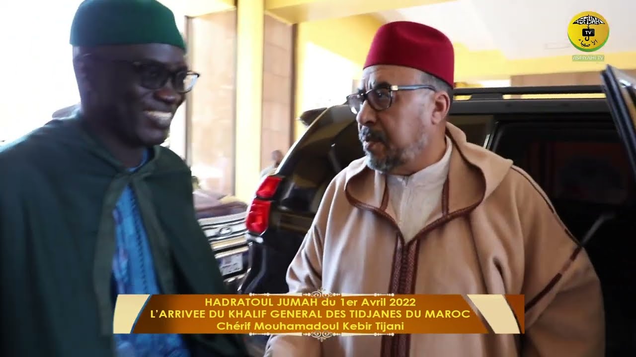 Hadara du 1er Avril - L&rsquo;Arriv&eacute;e du Khalif G&eacute;n&eacute;ral Des Tidjanes du Maroc Ch&eacute;rif Mouhamadoul Kebir