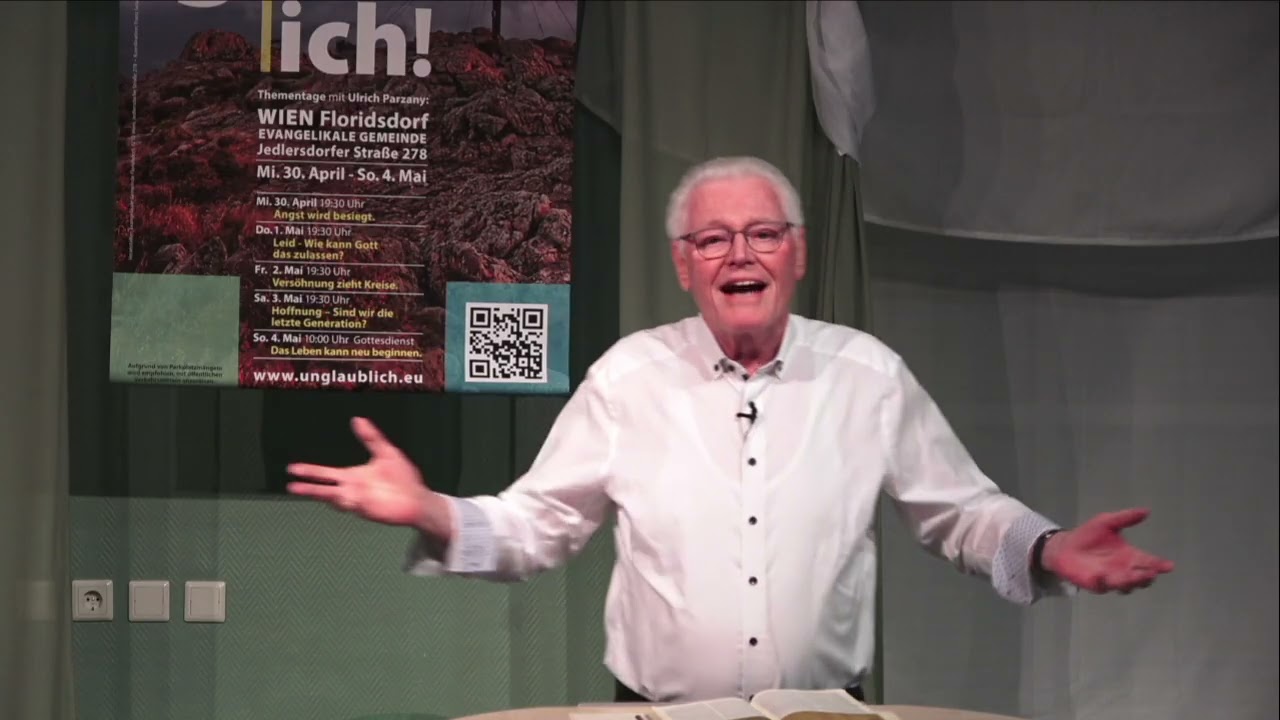 01.05.2025 | Leid - Wie kann Gott das zulassen | Unglaublich - Thementage mit Ulrich Parzany(Teil 4)