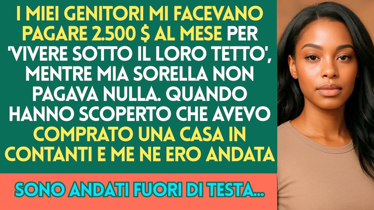 I Miei Genitori Mi Facevano Pagare L’affitto Mentre Mia Sorella Viveva Gratis — Così Ho Comprato Una