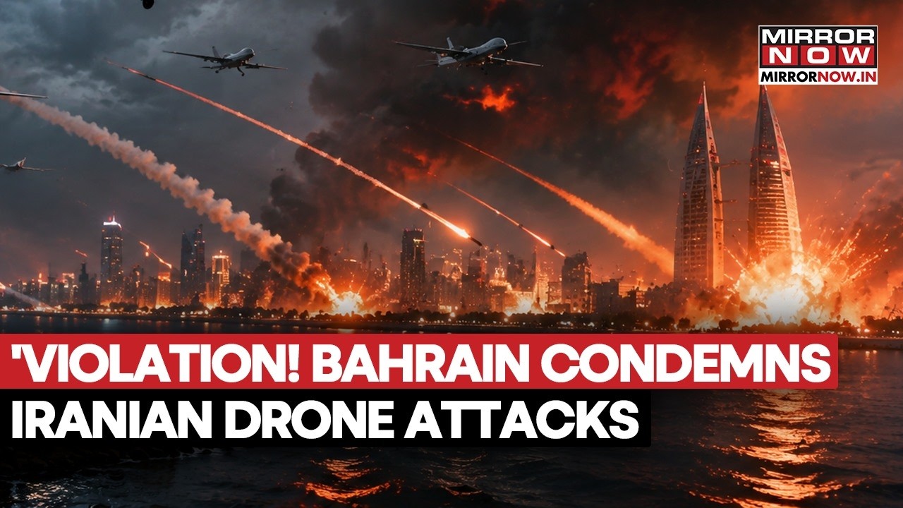 Bahrain Condemns Iran After Drone Strikes | Gulf Accuses Tehran of 'Sabotaging' Peace Deal | Watch
