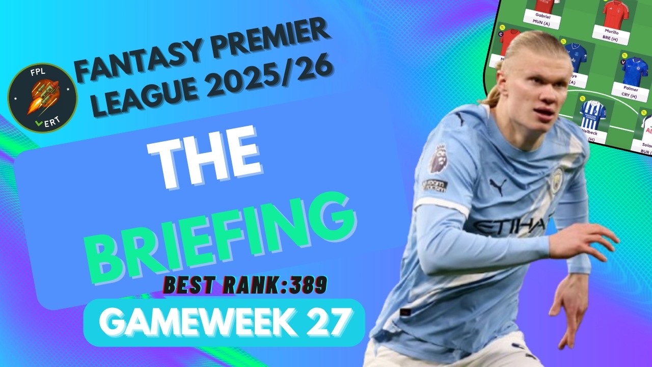 FPL GW27 TEAM SELECTION | HAALAND AVAILABLE? 👀 | BEST RANK 389th | Fantasy Premier League Tips 25/26