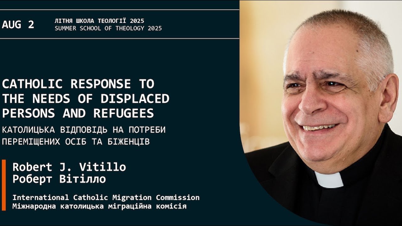 Robert J. Vitillo. Catholic Response to the Needs of Displaced Persons and Refugees | EEIT