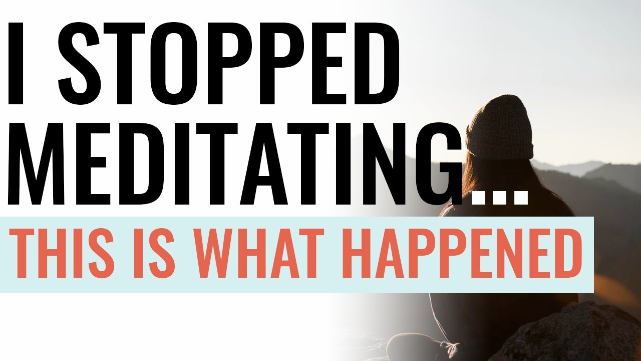 What Happened When I Stopped Mindfulness Meditation