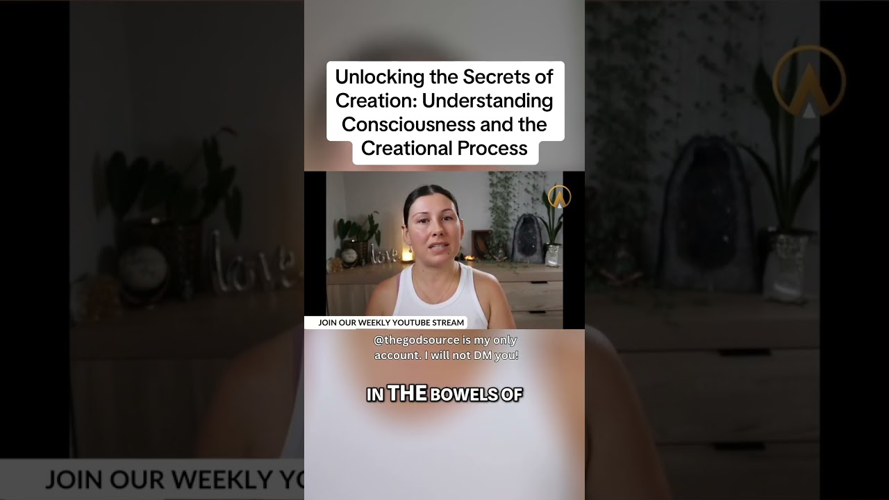 Unlocking the Secrets of Creation: Understanding Consciousness and the Creational Process #spiritual