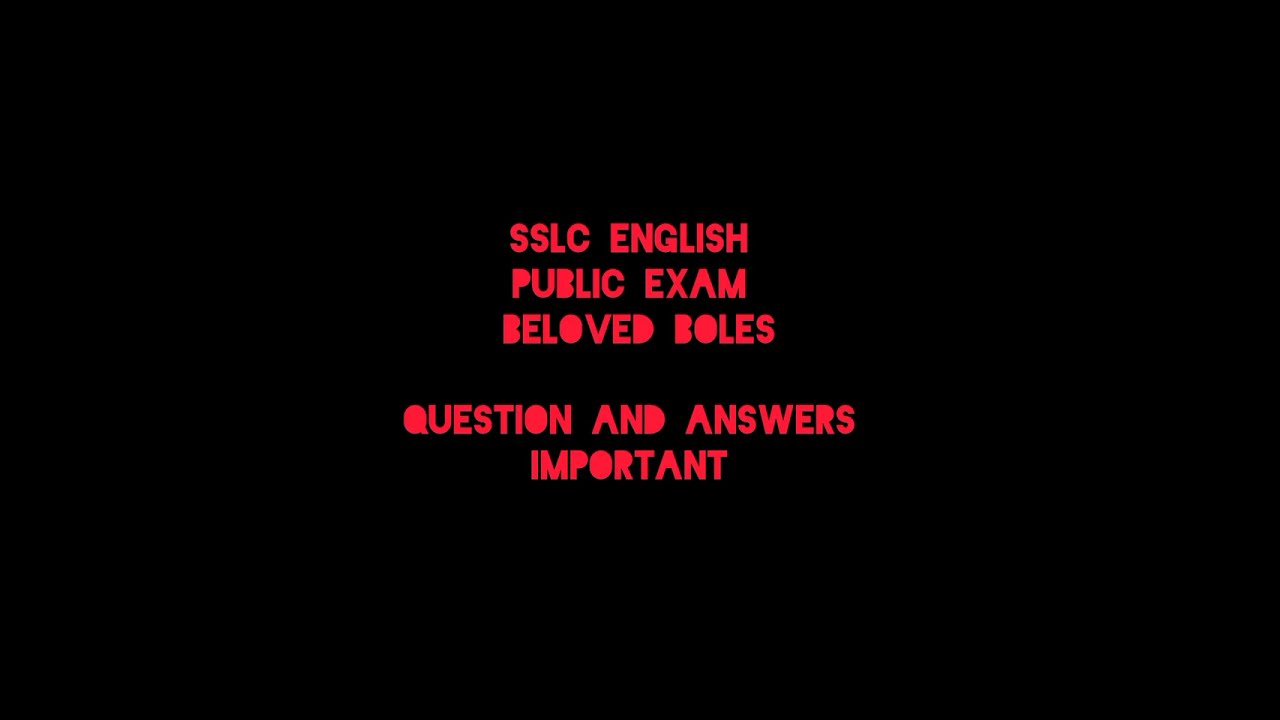 SSLC English public Exam Beloved Boles 