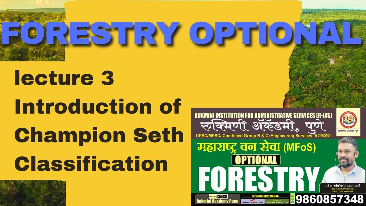 Champion & Seth Forest Classification | Introduction | UPSC IFoS | MPSC Forest Service | MFoS | RIAS
