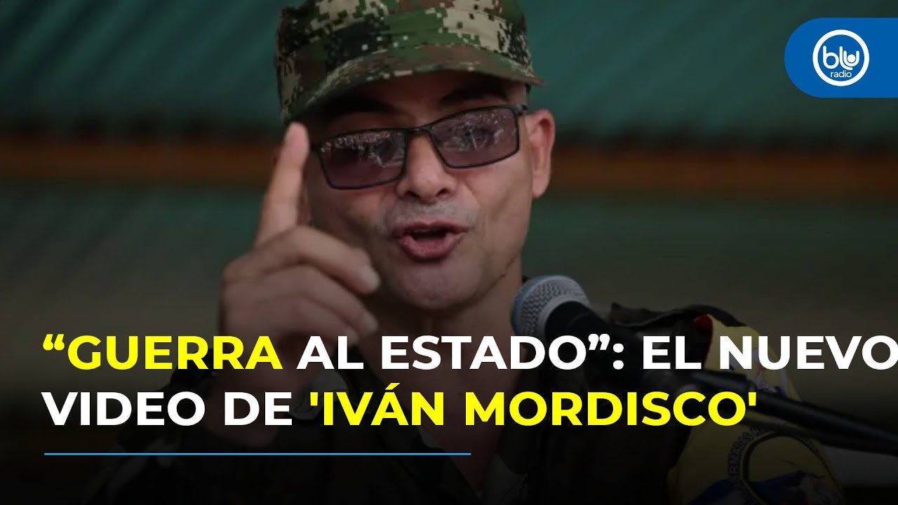 El video de 'Iv&aacute;n Mordisco' que encendi&oacute; alarmas: amenaza al Gobierno y exige frenar bombardeos