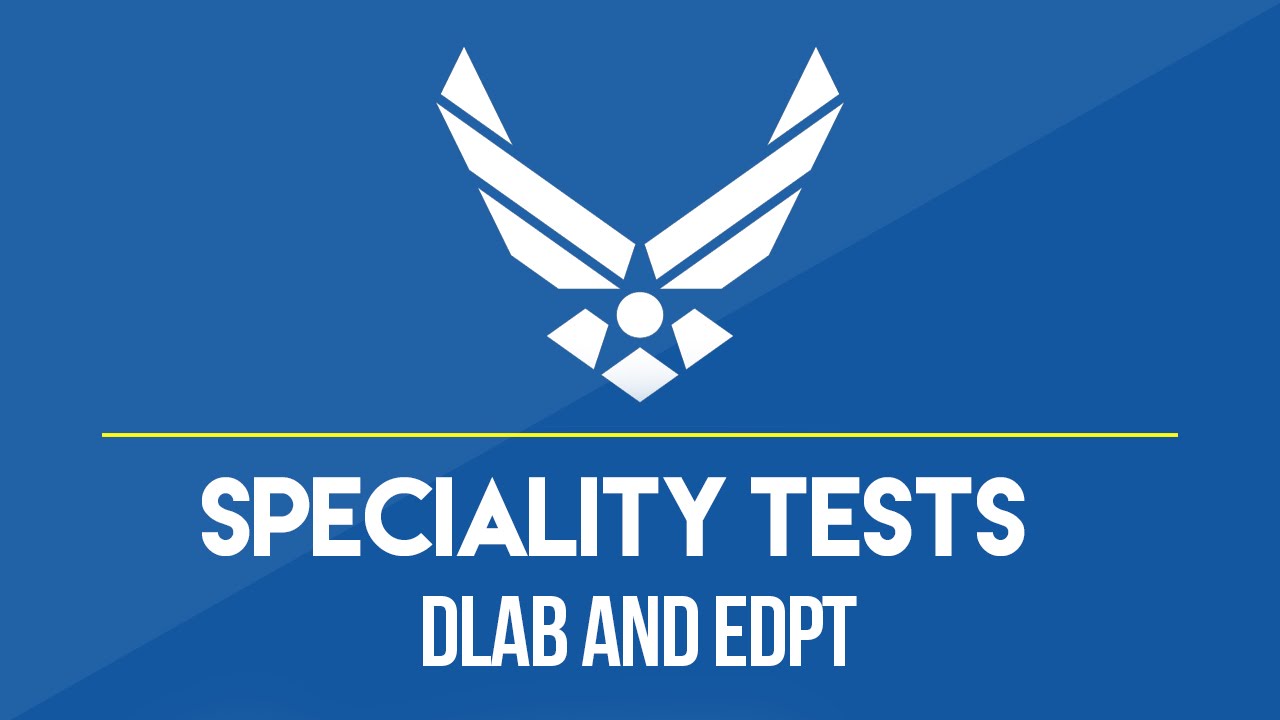 DLAB AND EDPT | Air Force Speciality Test