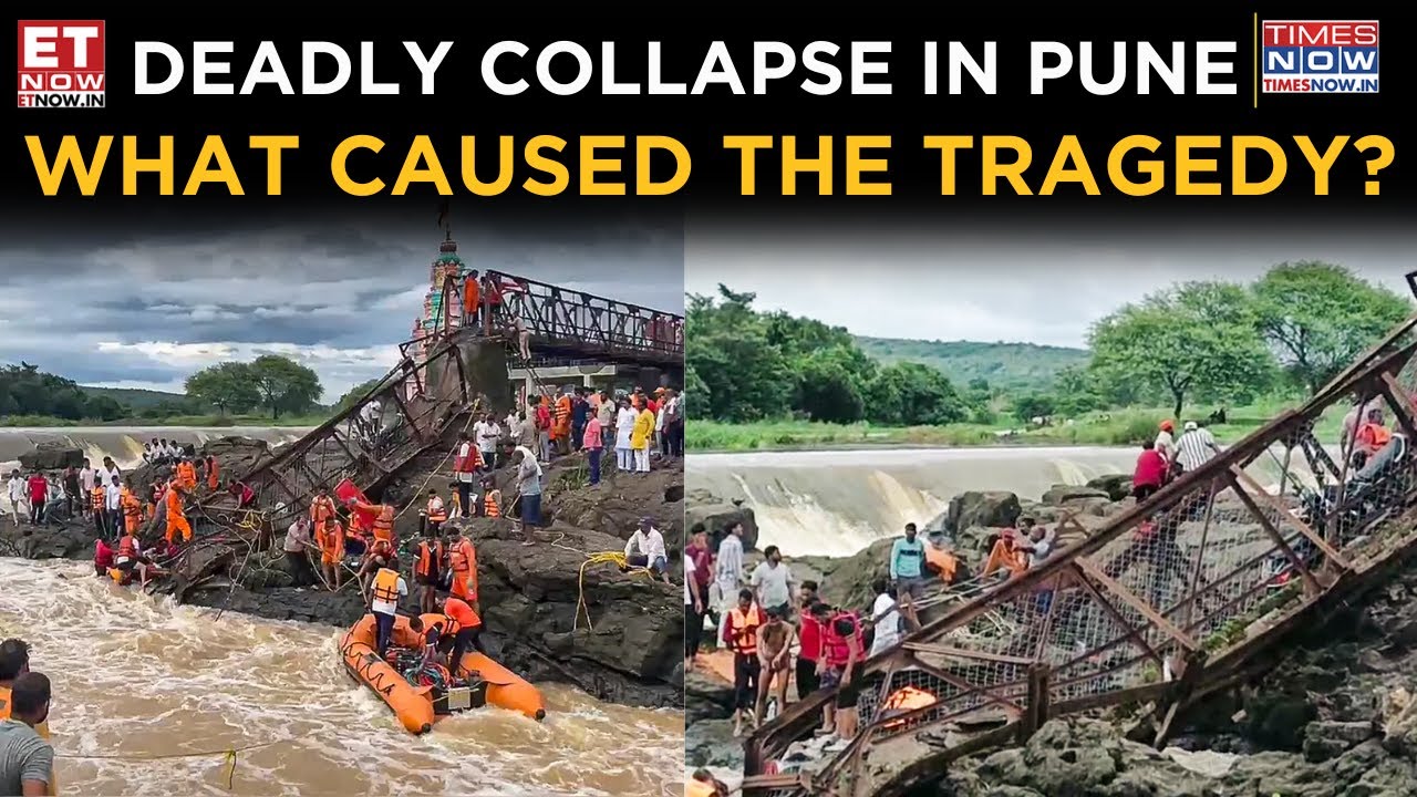 Pune Bridge Collapse: 4 Dead, 50+ Injured, What Caused the Tragedy? NDRF on Site! Watch | ET Now