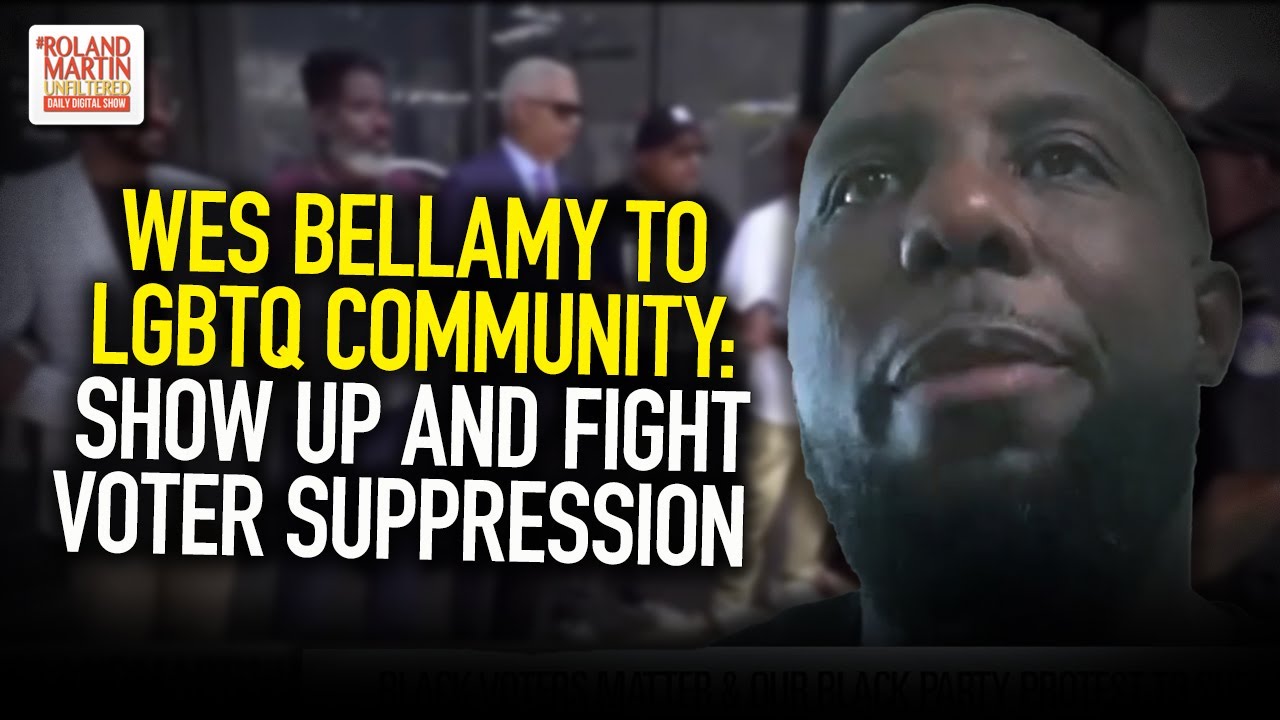 Wes Bellamy to LGBTQ community: Show up and fight voter suppression