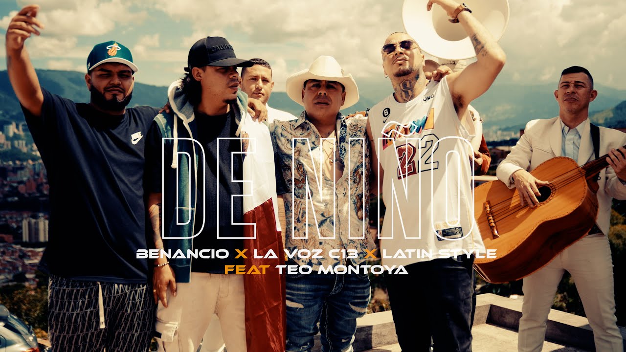 DE NIÑO - BENANCIO x LA VOZ C13 x LATIN STYLE feat TEO MONTOYA