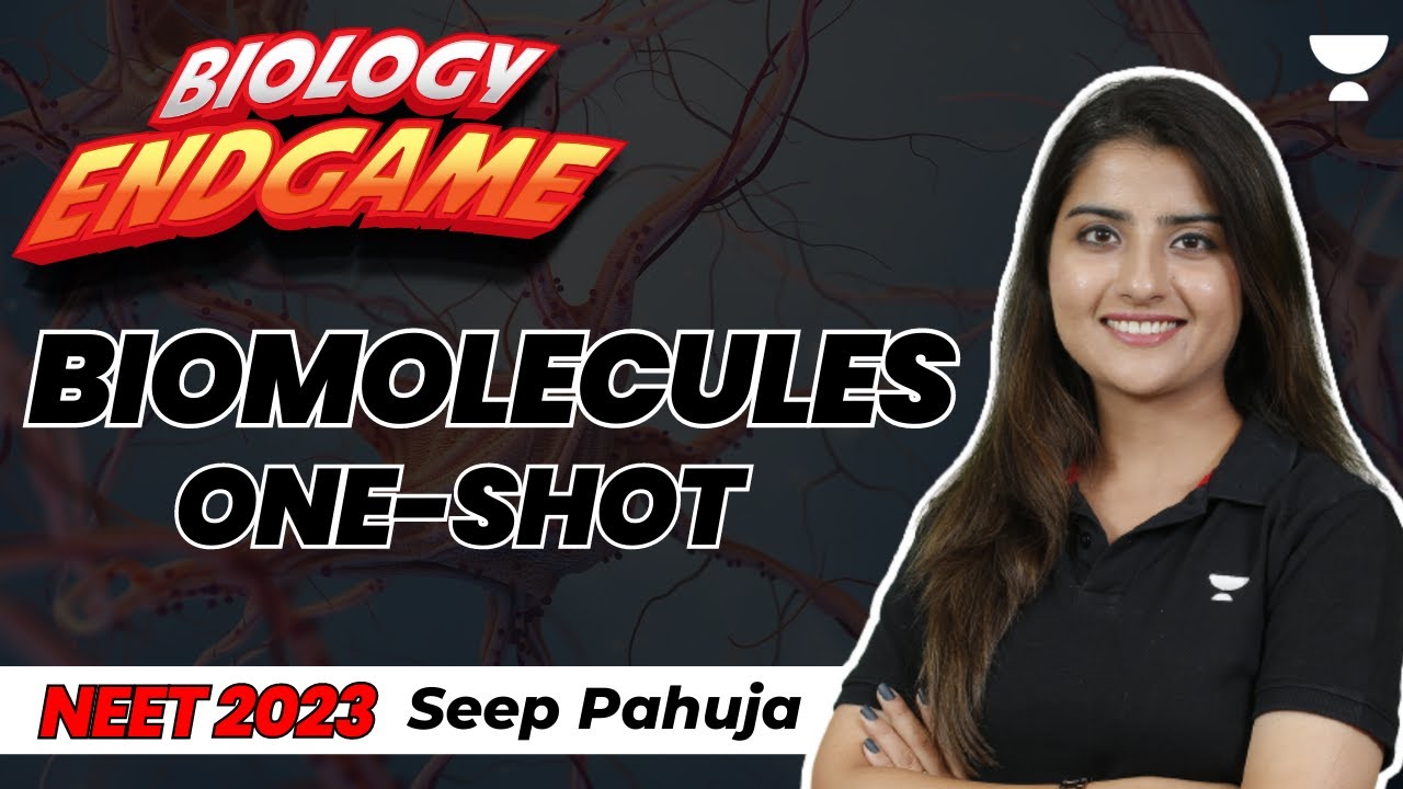 Biomolecules Part 1 | Biology Endgame | NEET 2023 | Seep Pahuja