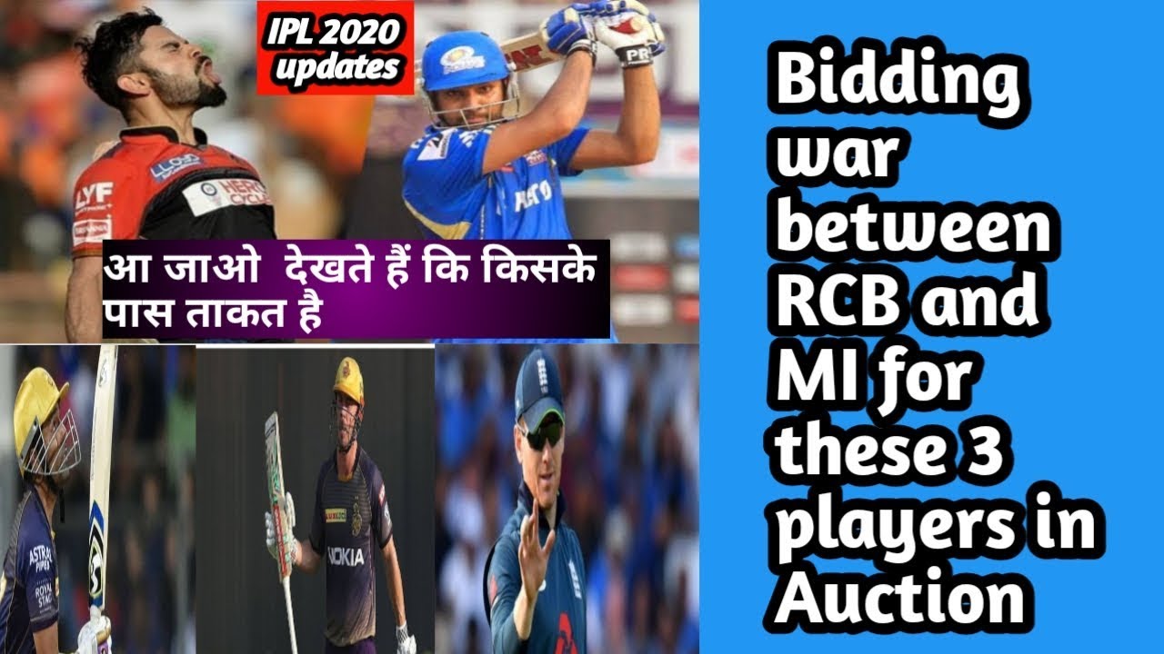 IPL Auction 2020 = 3 players who can start a bidding war between RCB and MI
