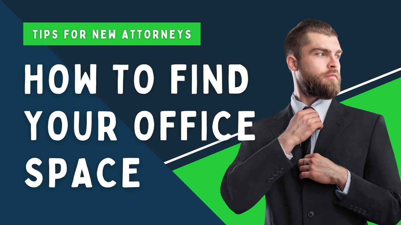 New Lawyer Series - Office Space