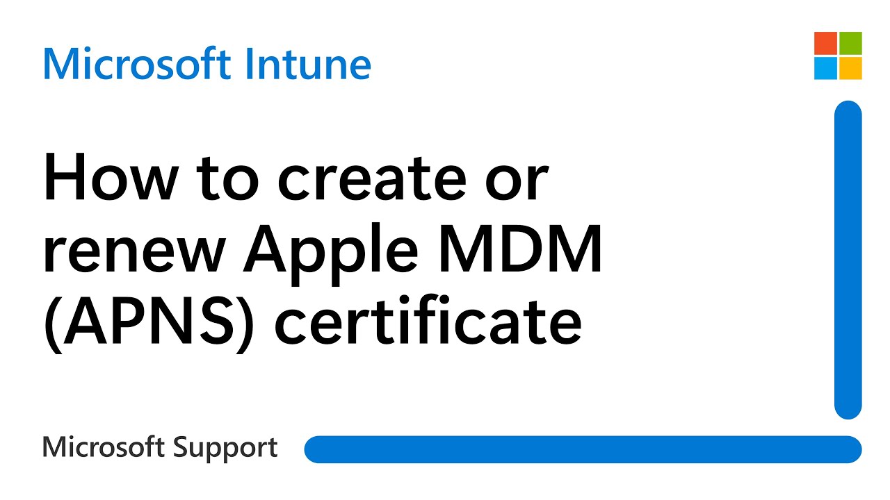 How to create or renew Apple MDM (APNS) certificate | Microsoft
