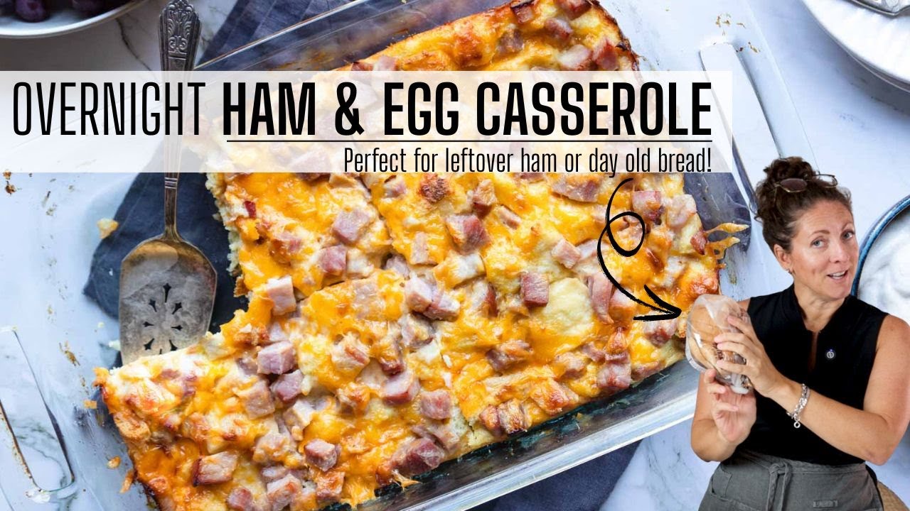 OVERNIGHT EGG CASSEROLE | great for leftover ham or day old bread!