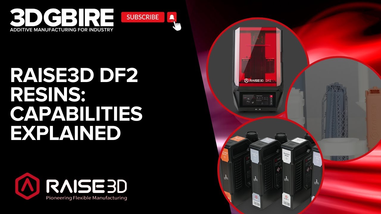 Raise3D DF2 Resins: Capabilities Explained