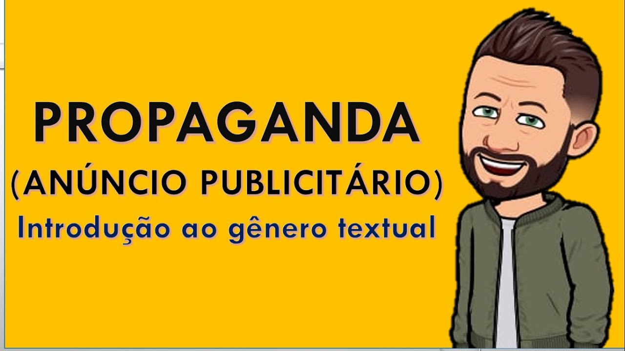 Introdução ao gênero textual propaganda (anúncio publicitário)