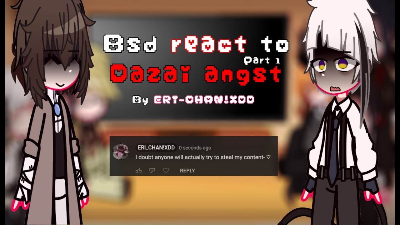 OLD🎀 Bsd react to Dazai angst (my videos)[Bungo stray dogs]MOVING SICKNESS WARNING