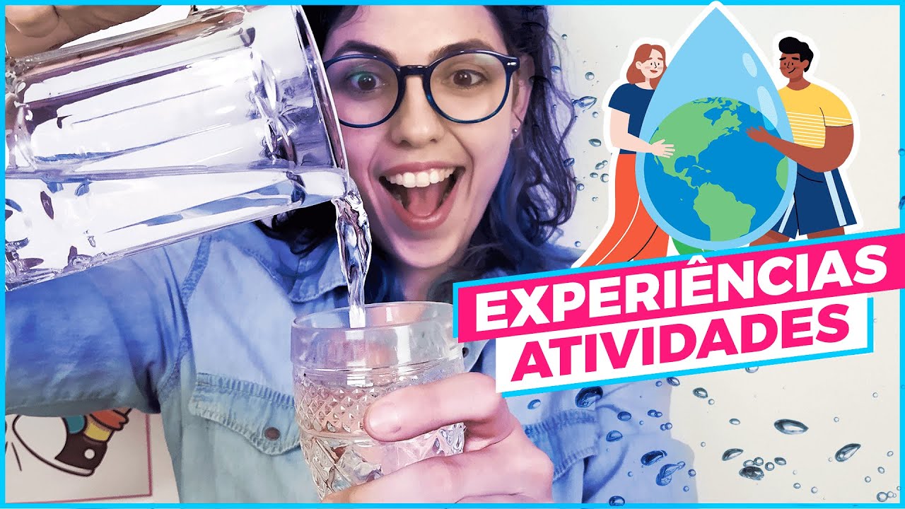 DIA DA ÁGUA - ATIVIDADES e EXPERIÊNCIAS com água incríveis!
