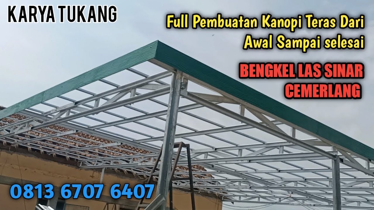 PEMBUATAN KANOPI TERAS BAJARINGAN DARI AWAL TANPA TIANG TENGAH BENTANGAN 10 M