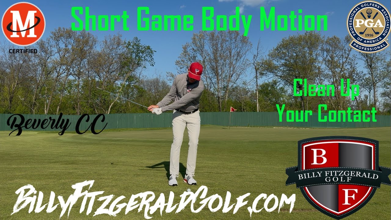 Short Game Body Motion: Clean Up Your Contact 