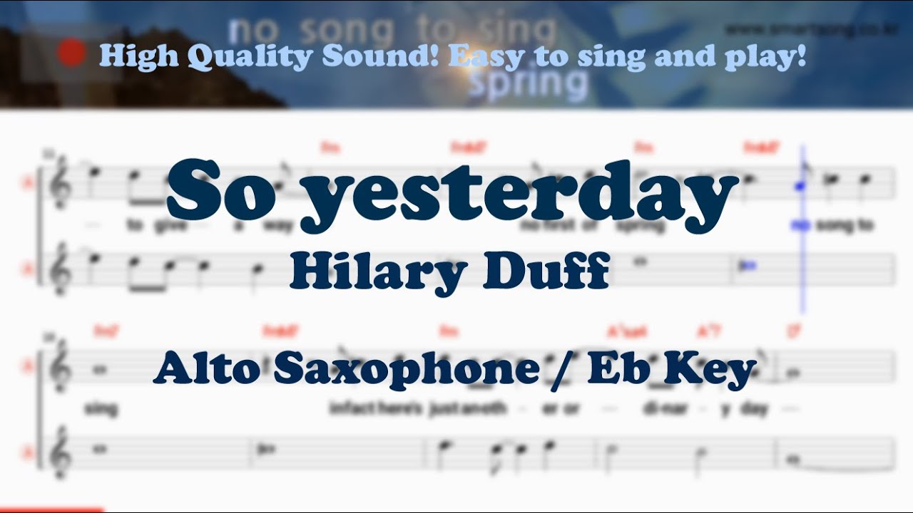 So yesterday - Hilary Duff (Alto Saxophone Sheet Music Eb Key / Karaoke / Easy Solo Cover)