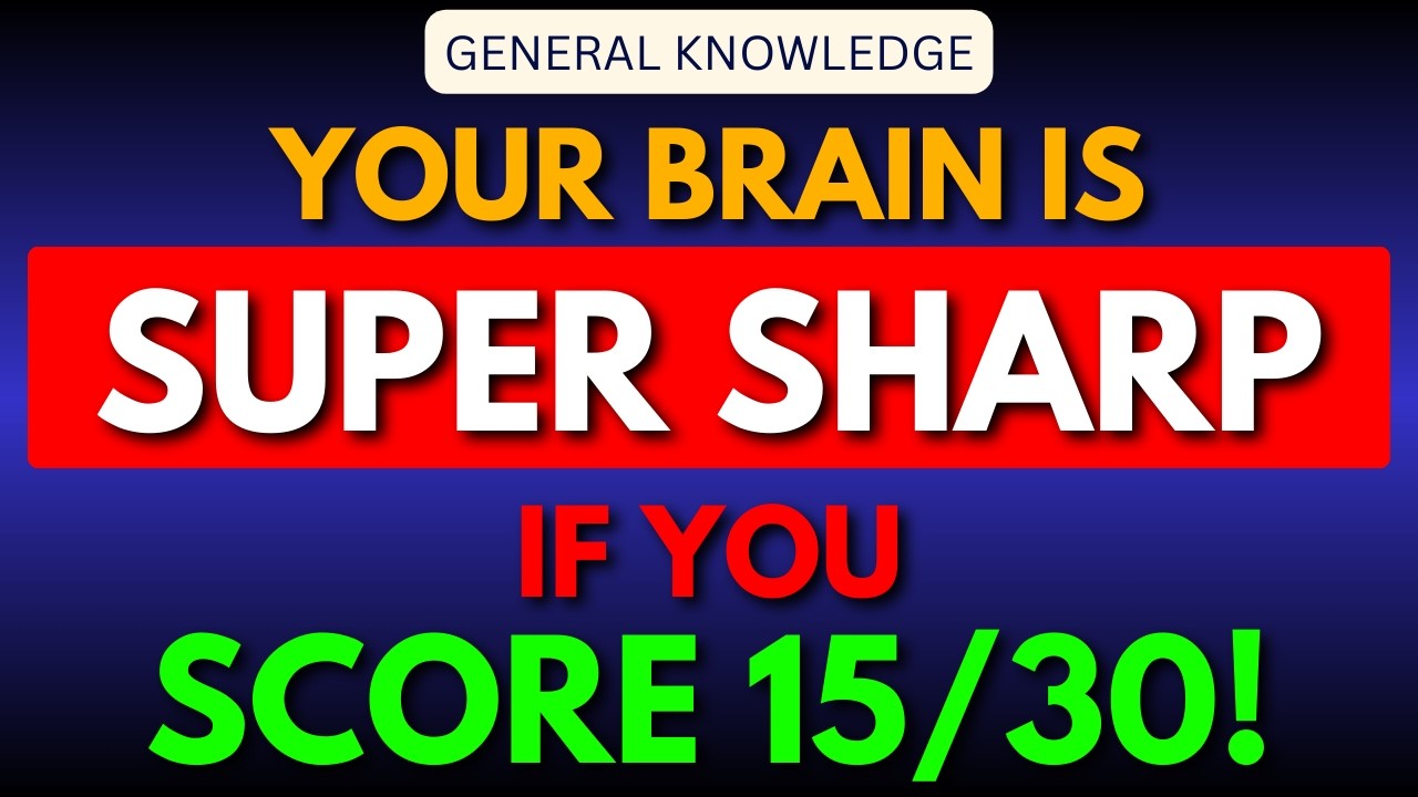 YOUR IQ IS 150+ IF YOU CAN GET 10 OUT OF 35! | 35 QUESTIONS #generalknowledge