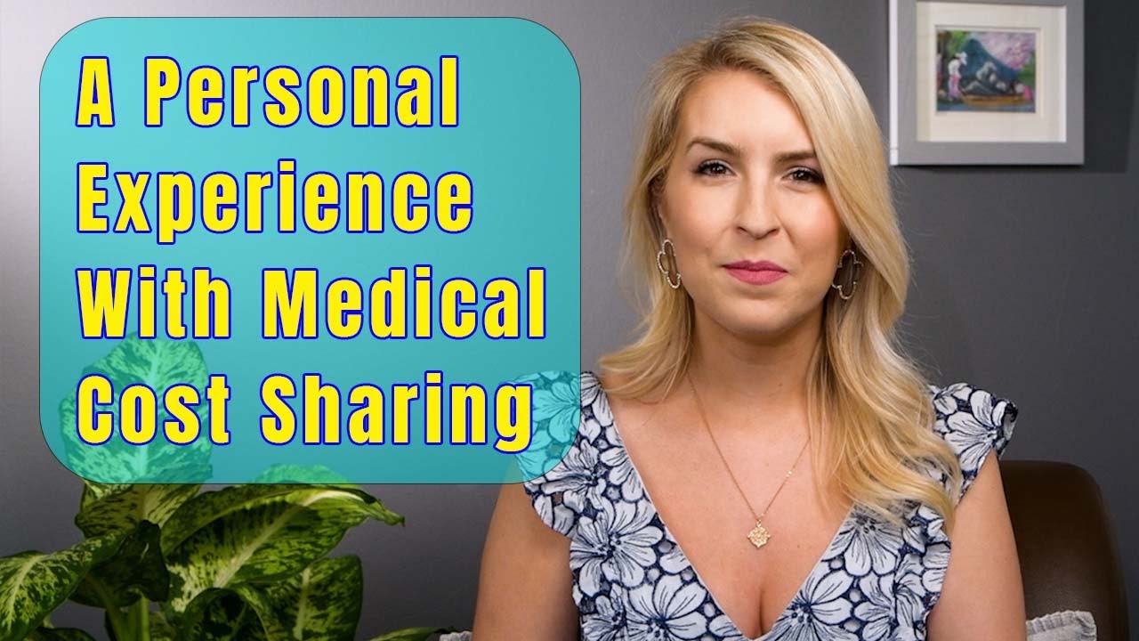 A Real Look at a Personal Experience with Medical Cost Sharing