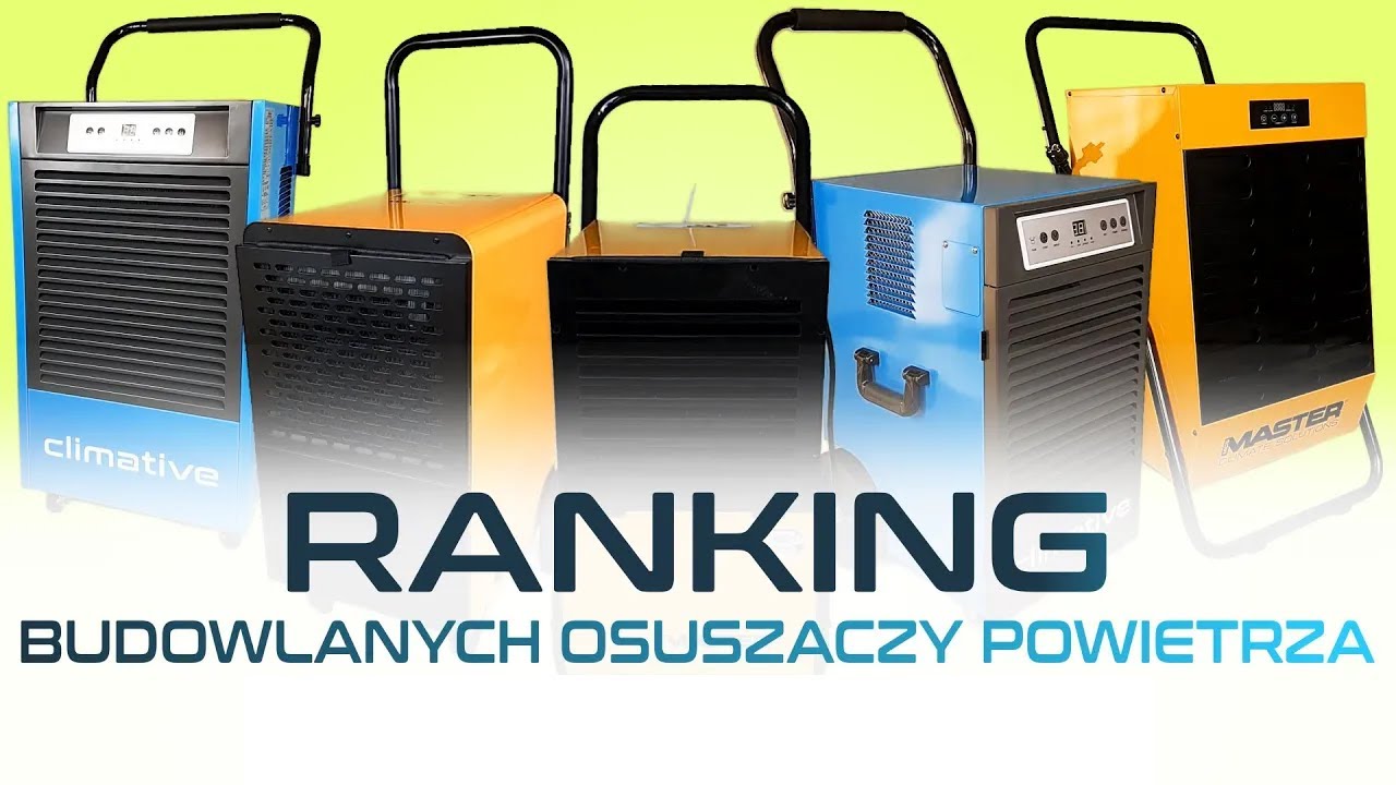 Ranking budowlanych osuszaczy powietrza - TOP 5