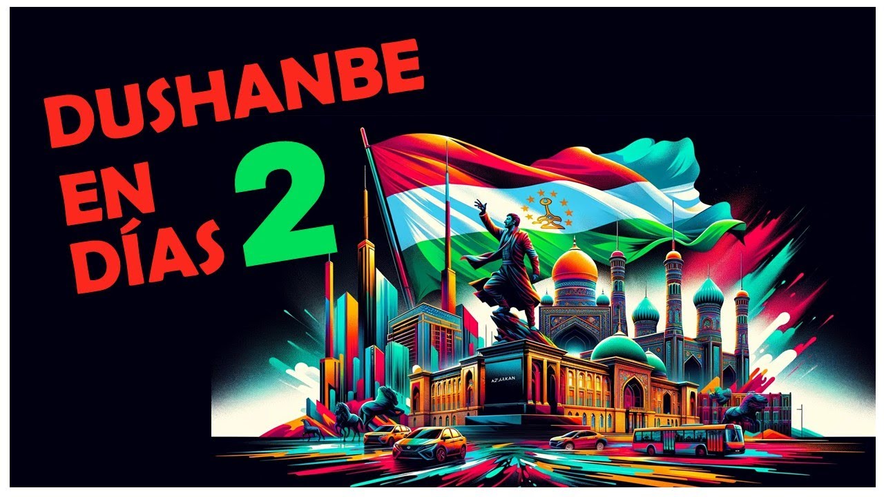 🇹🇯 Qu&eacute; ver en DUSHANBE ( TAYIKIST&Aacute;N ) en 2 d&iacute;as [2024]. Gu&iacute;a completa para viaje en ESPA&Ntilde;OL