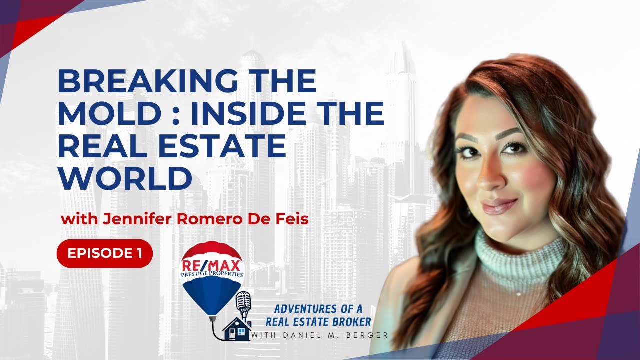 Breaking the Mold : Inside the Real Estate World with Jennifer Romero DeFei