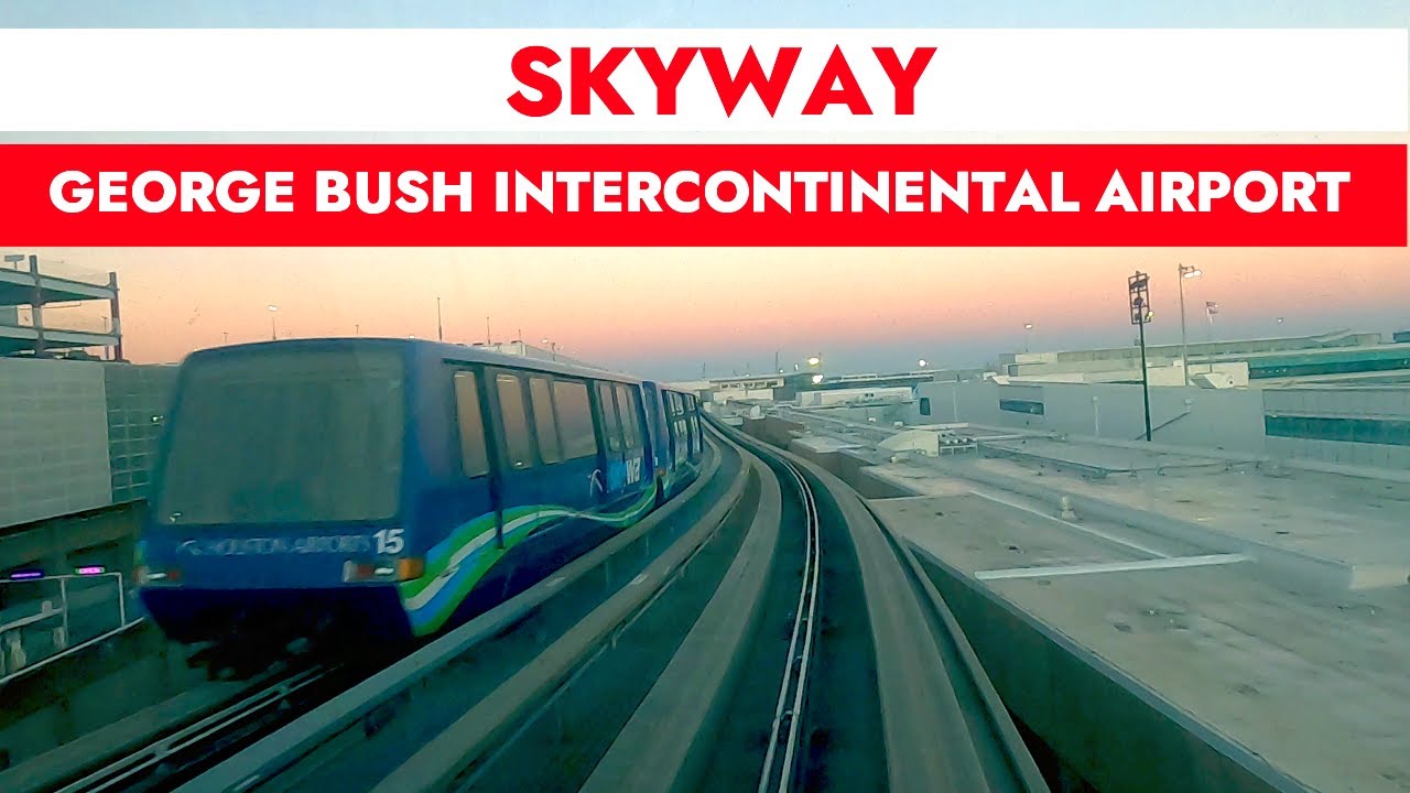 🚃SKYWAY | George Bush Intercontinental Airport | Houston, Texas