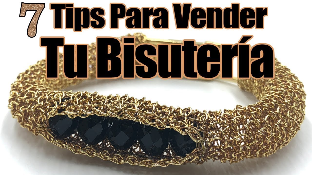 7 Tips Para Vender Tus Joyas o Bisuter&iacute;a