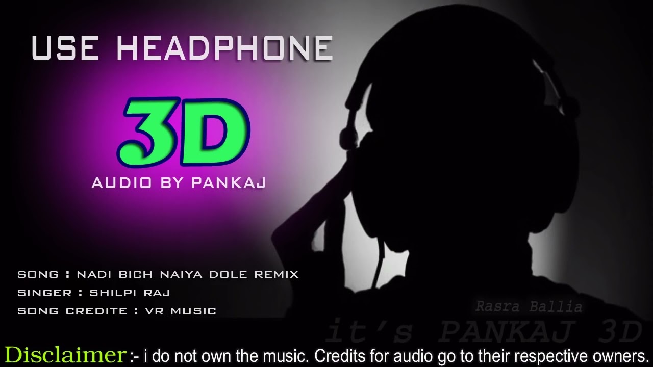 3d_audio_song//shilpi_raj//please_use_headphone