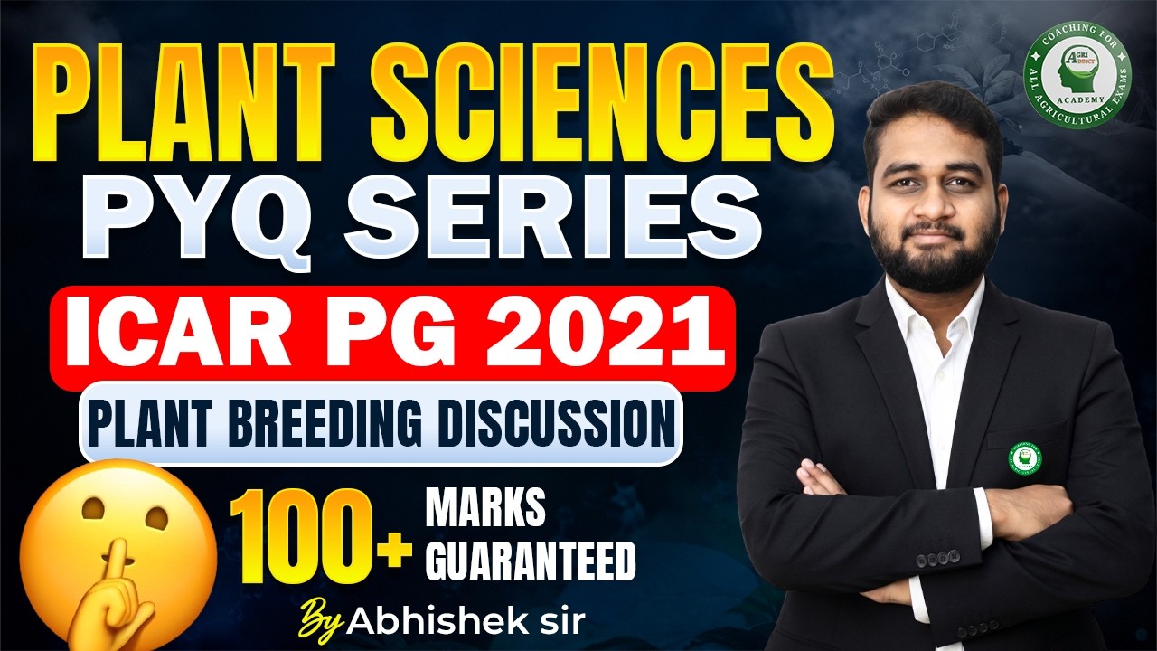 ICAR JRF (PG) 2021 Plant Sciences Previous Year Questions | Plant Breeding by Abhishek sir| AIR-4