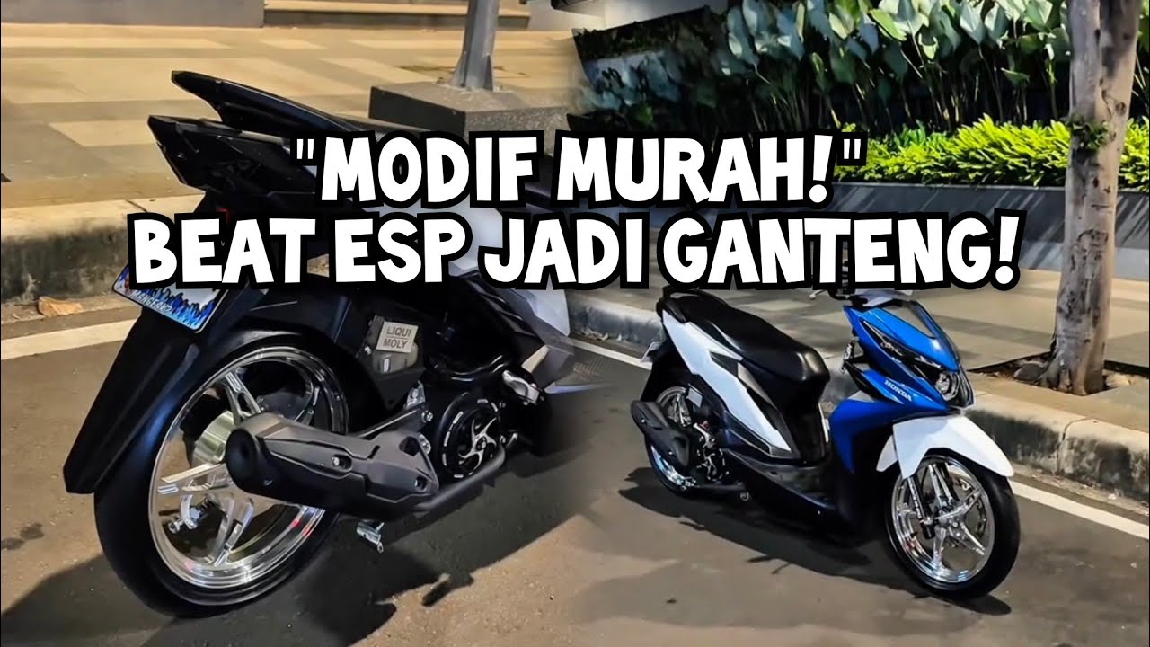 13 PART MODIFIKASI BEAT ESP DANA PELAJAR! MURAH, CAKEP, FUNGSI JALAN!