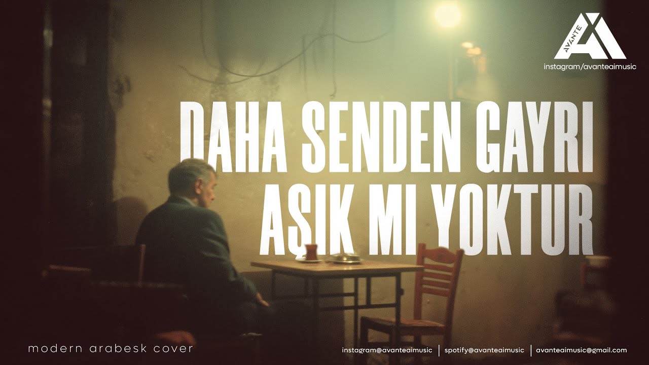 Daha Senden Gayrı Aşık mı Yoktur - Modern Arabesk