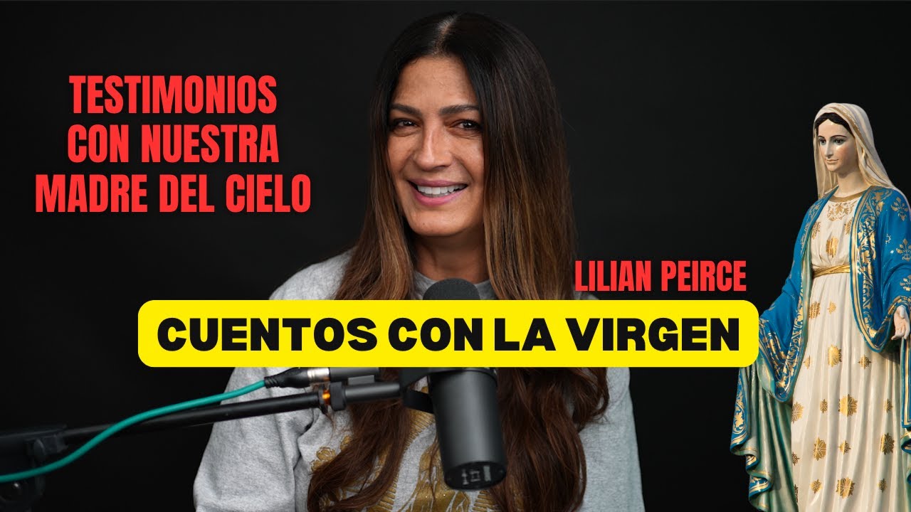 Cuentos con la Virgen l Testimonio de Lilian 😍