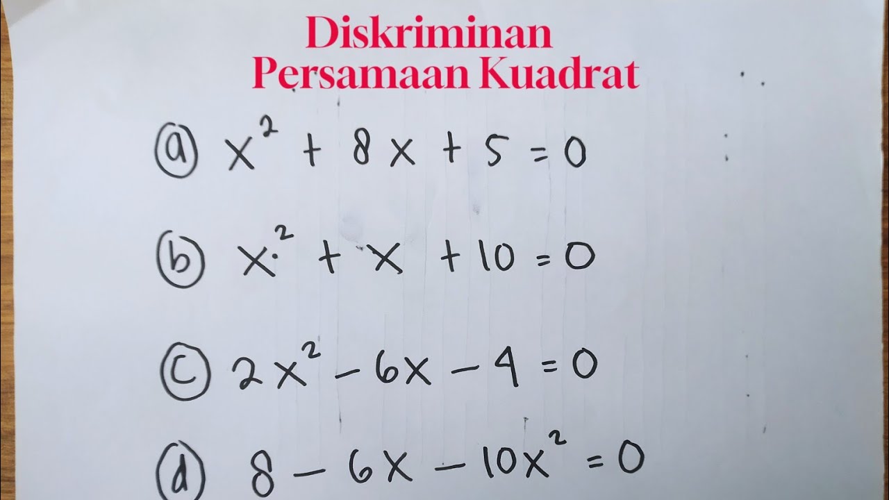 Cara Menentukan Diskriminan Dari Persamaan Kuadrat