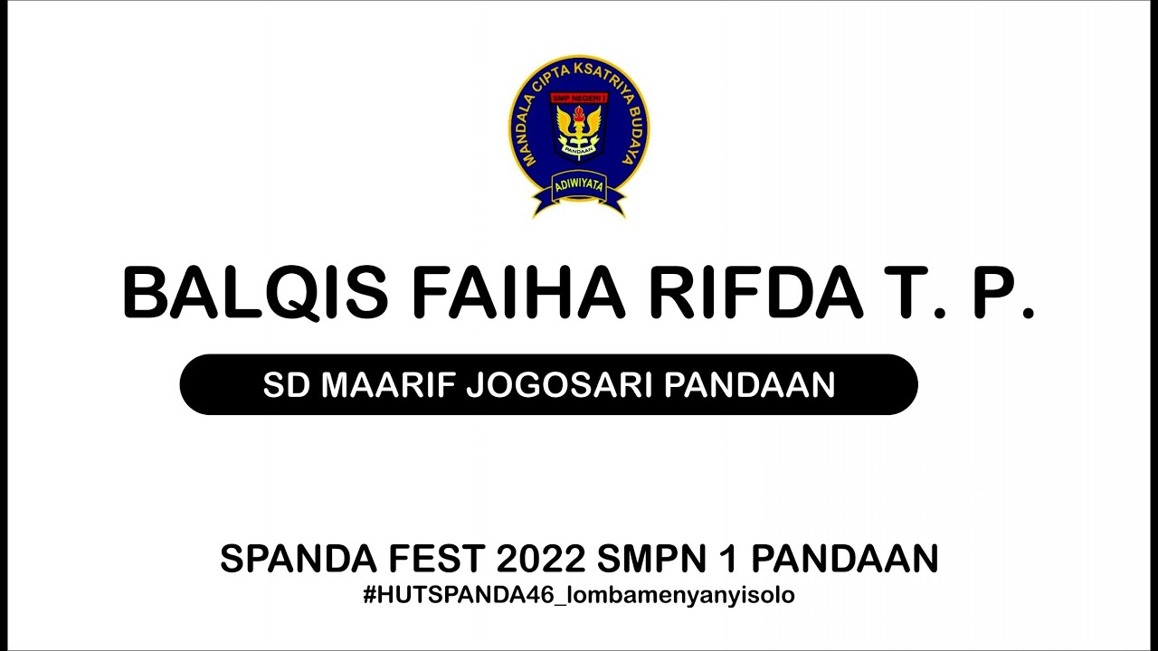 BALQIS FAIHA RIFDA TARASTYA PUTRI - SD MAARIF JOGOSARI PANDAAN - SPANDA FEST 2022 SMPN 1 PANDAAN