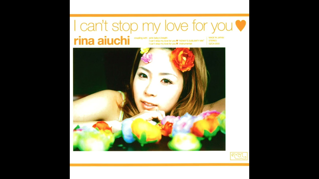 Rina Aiuchi - I Can't Stop My Love For You