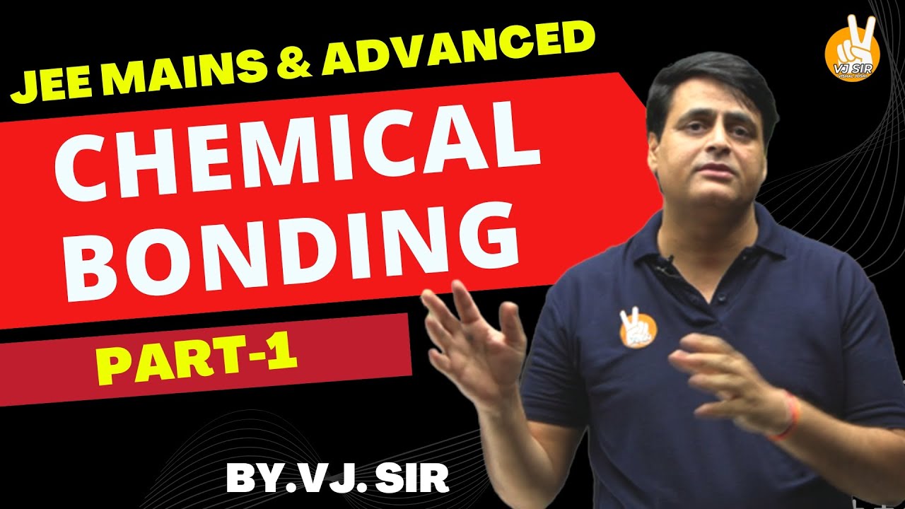 Chemical Bonding Part - 1 | Part  1 By Vishal Joshi Sir | #vjsir #chemicalbonding