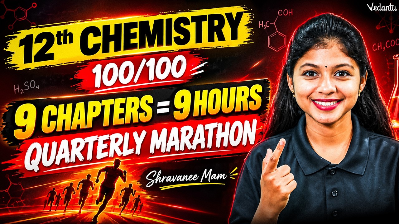 12th Chemistry | 9 Chapters in 9 Hours🔥Marathon | Quarterly Exam 2026 | Shravanee Ma'am