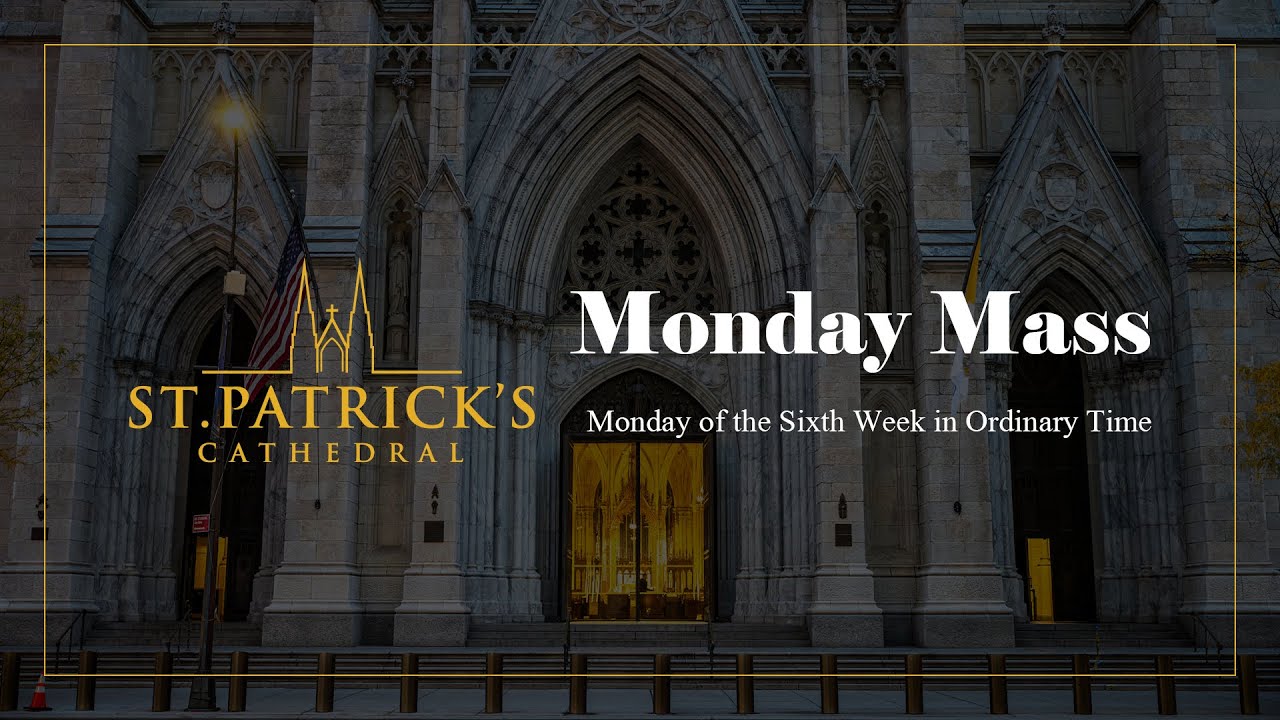 Monday Mass - February 12th 2024