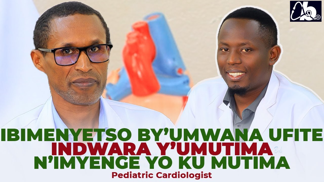 UMWANA WIKANGA CYANE NI IKIMENYETSO?IHUTIRE KUMENYA IBI UMWANA ATARWARA UMUTIMA UTABIZI-Dr Rusingiza