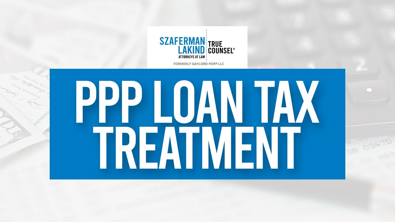 PPP Loan Tax Treatment: PPP Loan Forgiveness