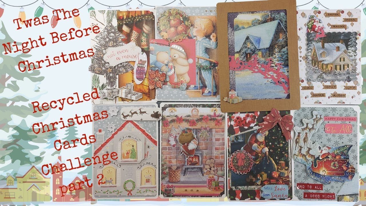 Twas The Night Before Christmas Recycled Christmas Card Challenge pt 2