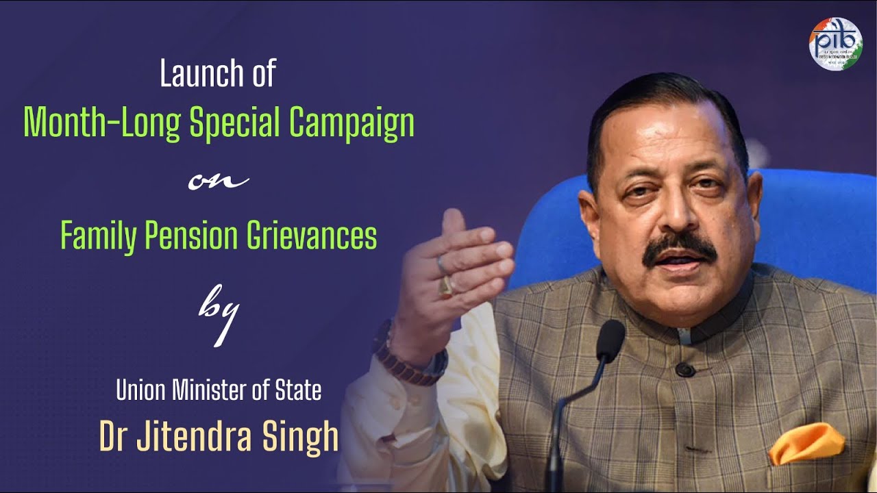 Launch of Month-Long Special Campaign on Family Pension Grievances by Union Minister Jitendra Singh